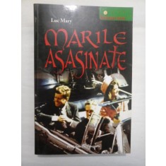 MARILE ASASINATE - LUC MARY
