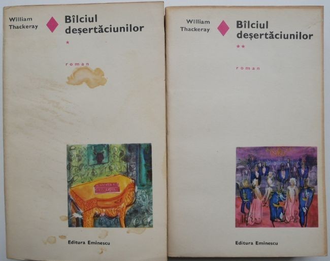 Balciul desertaciunilor (2 volume) - William Thackeray