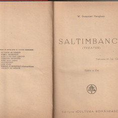 W. SOMERSET MAUGHAM - SALTIMBANCII ( EDITIA A II-A ) ( 1940 ) ( RELEGATA )