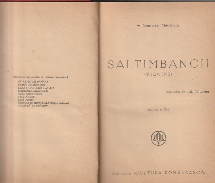 W. SOMERSET MAUGHAM - SALTIMBANCII ( EDITIA A II-A ) ( 1940 ) ( RELEGATA )