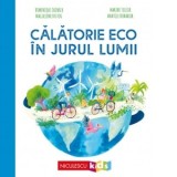 Calatorie ECO in jurul lumii - Dominique Cronier, Mihaela Mihailide