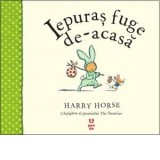 Iepuras fuge de-acasa - Luminita Gavrila, Harry Horse