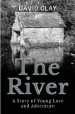 The River: A Story of Young Love and Adventure