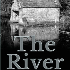 The River: A Story of Young Love and Adventure