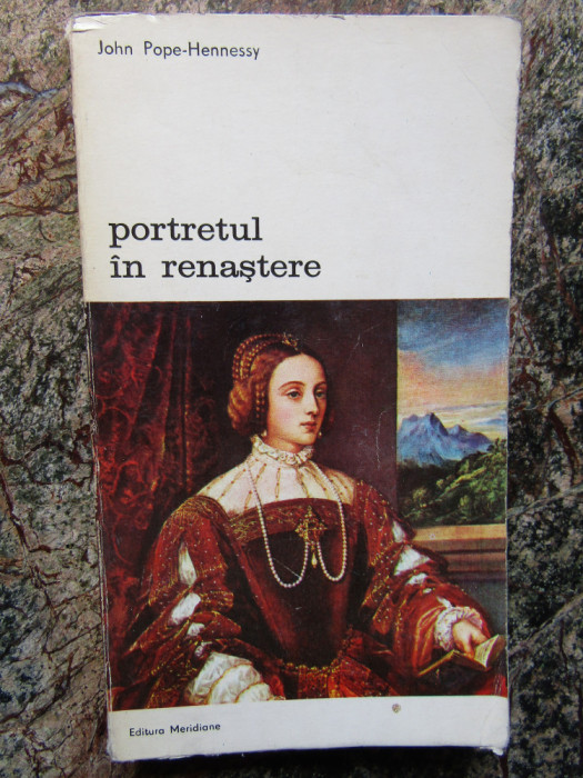 Portretul in renastere- John Pope-Hennessy