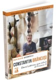 Constantin Brancusi. Zborul patimas spre infinit al Printesei X