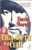 Liga noptii si a cetii - David Morrell, editura Miron, 1996, 448 pagini