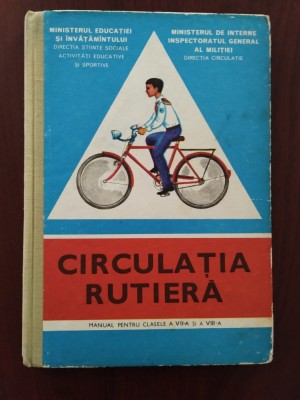 Manual Circulația rutieră VII-VIII H. Vlăsceanu - Angi Petrescu și Burschi 1979 foto