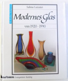 MODERNES GLAS VON 1920 - 1990 von SABINE LUTZEIER mit aktuallen Marktpreisen , 1993