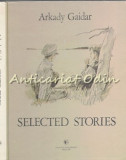 Cumpara ieftin Selected Stories - Arkady Gaidar