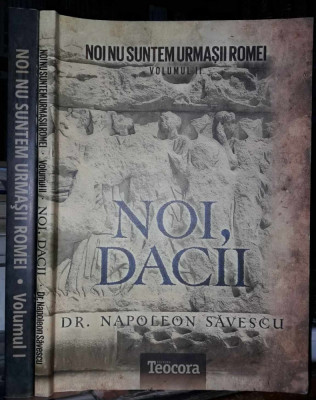 Napoleon Savescu-Noi nu suntem urmasii Romei-2 volume foto