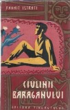 Cumpara ieftin Ciulinii Baraganului - Panait Istrati