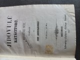 carte rara de colectie JIDOVULU RATACITORU -Eugen Sue ,de IOSIF ARCHIDIAKONULU ,1857