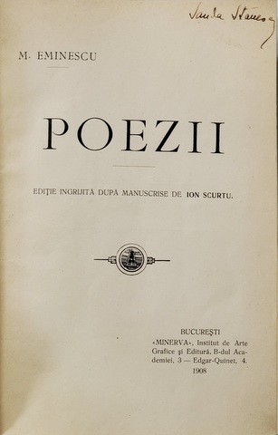 MIHAI EMINESCU - POEZII , editie ingrijita dupa manuscrise de ION SCURTU , 1908