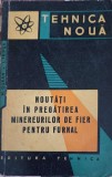 NOUTATI IN PREGATIREA MINEREURILOR DE FIER PENTRU FURNAL-MIRCEA GURAN, IOSIF TRIPSA