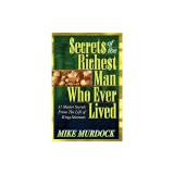 Secrets of the Richest Man Who Ever Lived