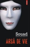 Arsa de vie. Editia 2023/Souad, Marie-Therese Cuny, Polirom