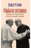 Pamantul viitorului - Carlo Petrini