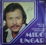 Disc Vinil 7# Miro Ungar &lrm;&ndash; - AMIGA &lrm;&ndash; 4 56 497