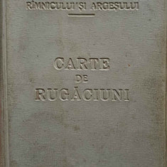 CARTE DE RUGACIUNI-SE TIPARESTE CU BINECUVANTAREA PEA SFINTITULUI IOSIF, EPISCOPUL RAMNICULUI SI ARGESULUI