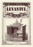 Cumpara ieftin Levantul, Mircea Cărtărescu - Editura Humanitas