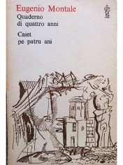 Eugenio Montale - Caiet pe patru ani (Editia: 1981) foto