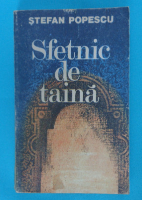 Stefan Popescu &amp;ndash; Sfetnic de taina ( prima editie ) foto