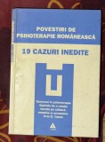 Vasile Dem. Zamfirescu - Povestiri de psihoterapie romaneasca. 19 cazuri inedite