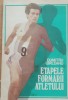 Etapele Formarii Atletului - Dumitru Girleanu