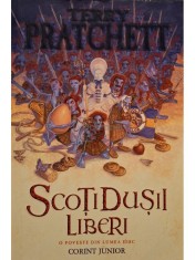 Terry Pratchett - Scotidusii liberi (Editia: 2006) foto