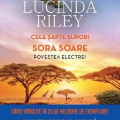 Cele sapte surori. Povestea Electrei - Lucinda Riley