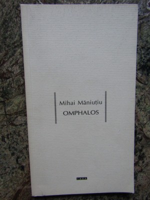 MIHAI MANIUTIU - OMPHALOS foto