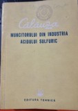 Calauza muncitorului din industria acidului sulfuric