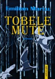 Tobele mute - 2014 - Emilian Marcu (O373)