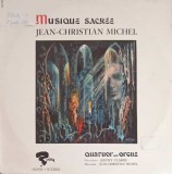 Disc vinil, LP. Musique Sacree-Jean-Christian Michel, Quatuor Avec Orgue, Kenny Clarke-241838