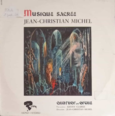 Disc vinil, LP. Musique Sacree-Jean-Christian Michel, Quatuor Avec Orgue, Kenny Clarke foto