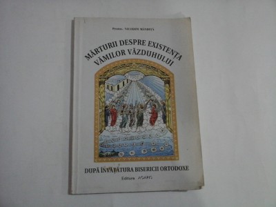 MARTURII DESPRE EXISTENTA VAMILOR VAZDUHULUI Dupa invatatura bisericii ortodoxe - Protos. NICODIM MANDITA foto