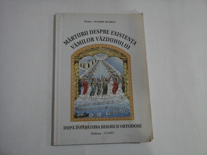 MARTURII DESPRE EXISTENTA VAMILOR VAZDUHULUI Dupa invatatura bisericii ortodoxe - Protos. NICODIM MANDITA