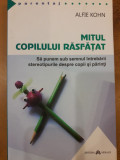 Mitul copilului rasfatat