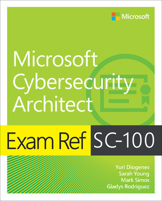 Exam Ref Sc-100 Microsoft Cybersecurity Architect foto