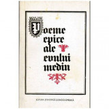 - Poeme epice ale Evului Mediu - Cintecul lui Roland, Tristan, Cintecul Cidului, Parsifal - 103511