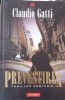 Prevestirea - Claudio Gatti, Polirom, 2005, Roman, Beletristica, 378 pagini
