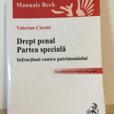 Valerian Cioclei - Drept Penal. Partea Speciala. Infractiuni contra Patrimoniului. Cu referiri la Noul Cod Penal