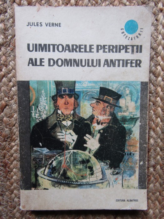 Jules Verne - Uimitoarele peripetii ale domnului Antifer
