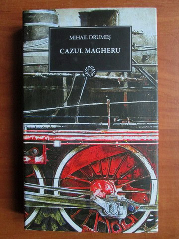 Mihail Drumes - Cazul Magheru (2011, editie cartonata)