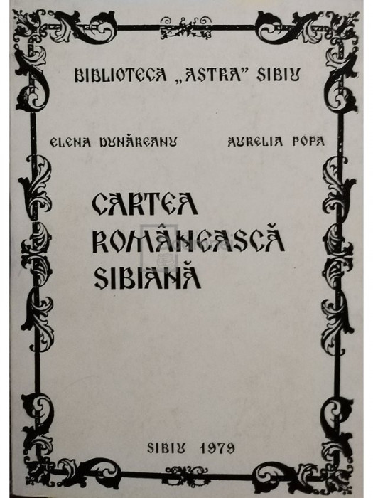 Elena Dunareanu - Cartea romaneasca sibiana (editia 1979)
