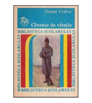 George Cosbuc - Cantece de vitejie - 118750 foto