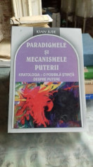 Paradigmele si mecanismele puterii Kratologia - o posiblia stiinta despre putere - Ioan Jude foto