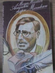 AMINTIRI DESPRE MINULESCU-MIOARA MINULESCU-263882 foto