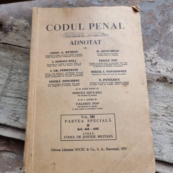 CODUL PENAL ADNOTAT-REGELE CAROL- VOL.III (PARTEA SPECIALA II, ART. 443-603) CONSTANTIN RATESCU &hellip;.